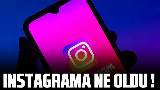 Instagram ne oldu, neden yavaş? ÇÖKTÜ MÜ?