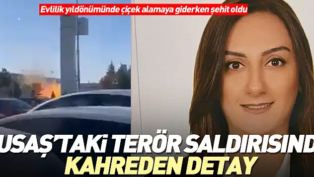 TUSAŞ saldırısında kahreden detay
