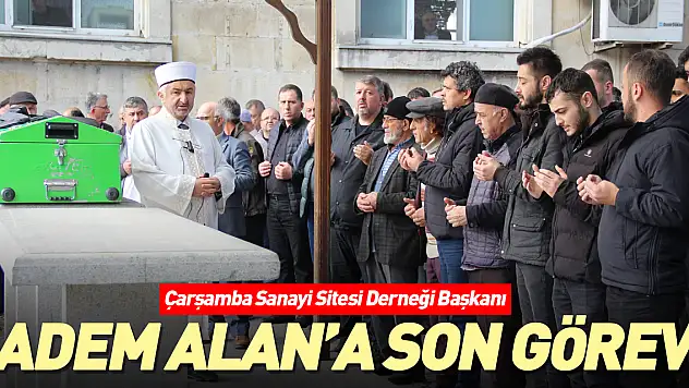 ADEM ALAN'A SON GÖREV