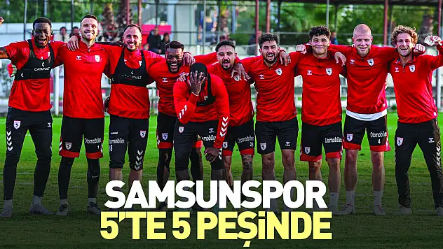Samsunspor, 5'te 5 peşinde