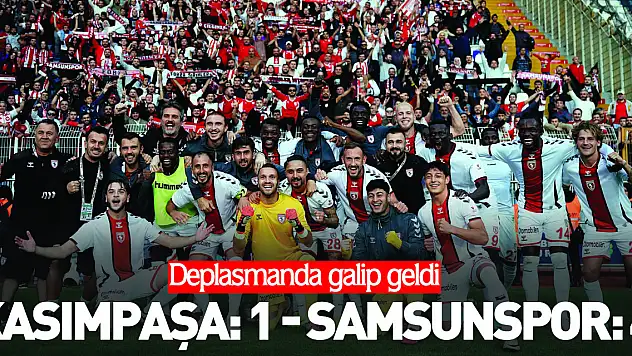 Kasımpaşa: 1 - Samsunspor: 4