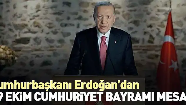 Cumhurbaşkanı Erdoğan'dan 29 Ekim mesajı