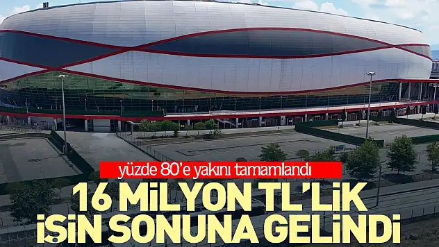 16 milyon TL'lik tadilat işinde sona gelindi