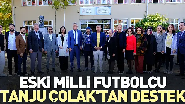 Eski milli futbolcu Tanju Çolak'tan destek