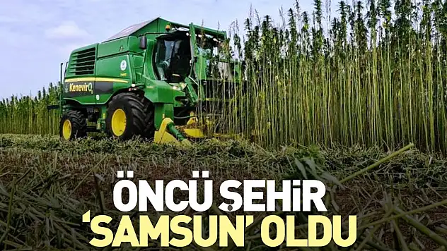 Öncü şehir 'Samsun' oldu