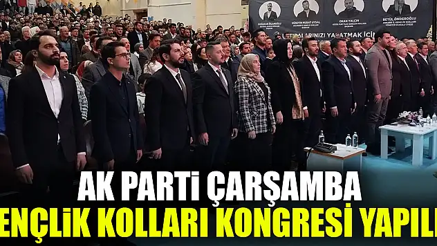 AK PARTİ ÇARŞAMBA GENÇLİK KOLLARI KONGRESİ YAPILDI