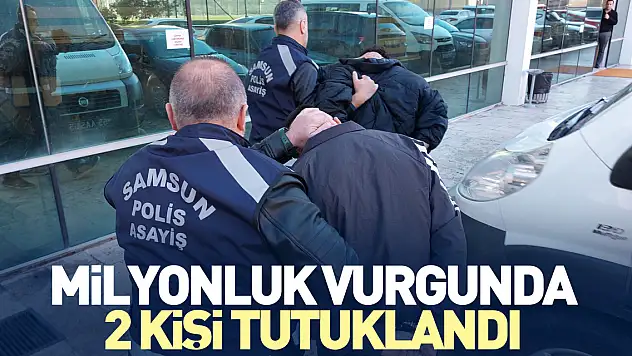 Milyonluk vurgunda kişi tutuklandı