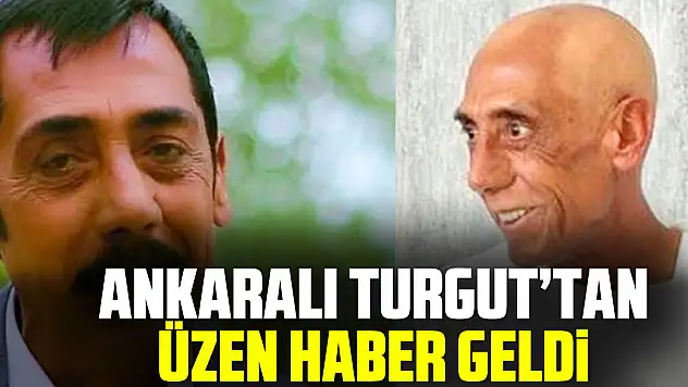 ANKARALI TURGUT'TAN ÜZEN HABER GELDi