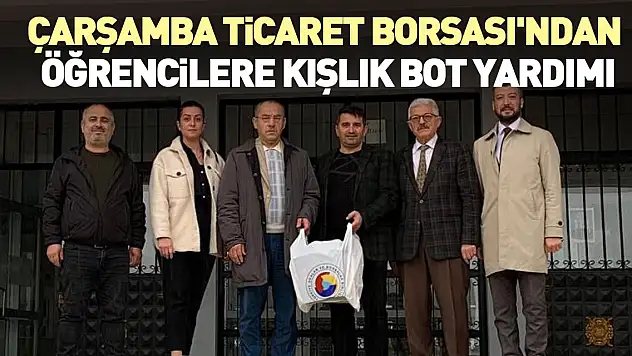 Çarşamba Ticaret Borsası'ndan yardım