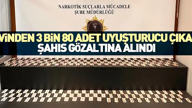 Evinden 3 bin 80 adet uyuşturucu çıktı