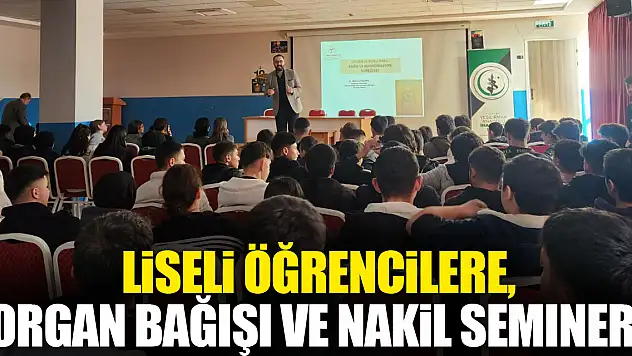 Liseli Öğrencilere, Organ Bağışı ve Nakil Semineri