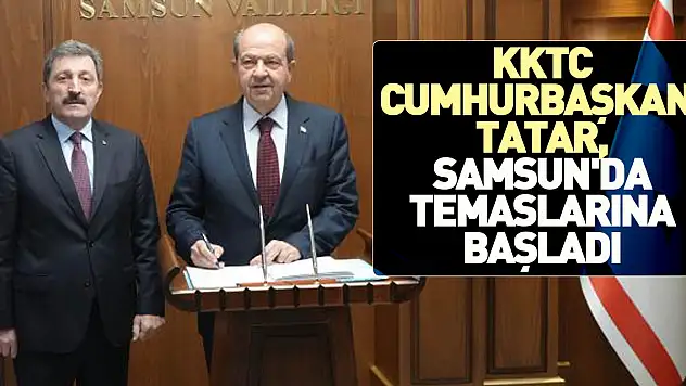 KKTC Cumhurbaşkanı Tatar Samsun'da