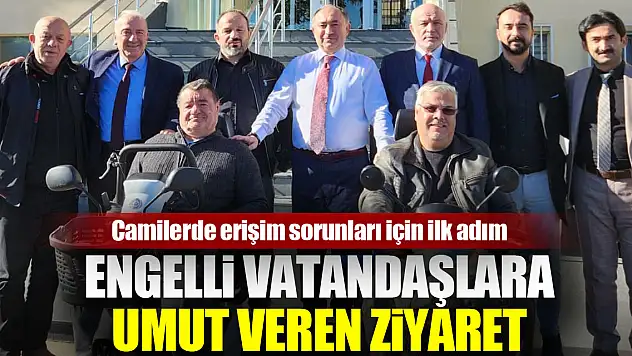 Engelli vatandaşlara umut veren ziyaret