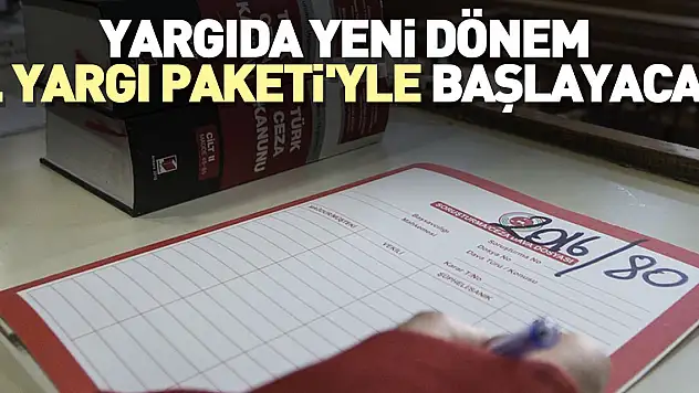 Yeni dönem 9. Yargı Paketi'yle başlayacak