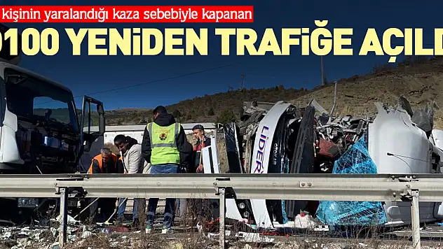 D100 yeniden trafiğe açıldı