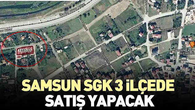 SGK 3 ilçede satış yapacak