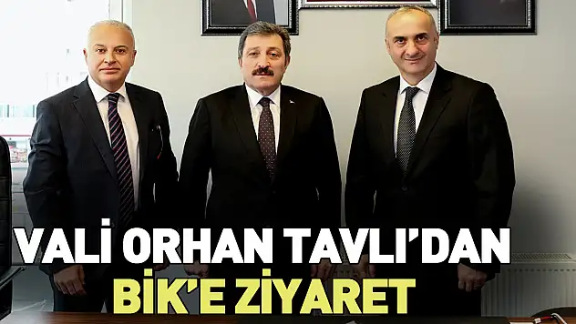 VALİ TAVLI'DAN BİK'E ZİYARET