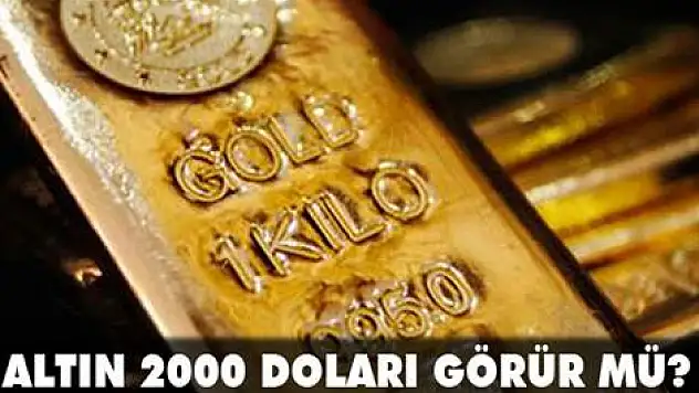 'Altın bu yıl 2000 dolara çıkacak'