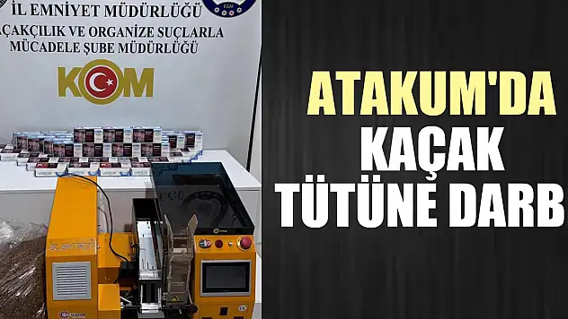 ATAKUM'DA KAÇAK TÜTÜNE DARBE