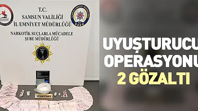 Uyuşturucu operasyonu: 2 gözaltı