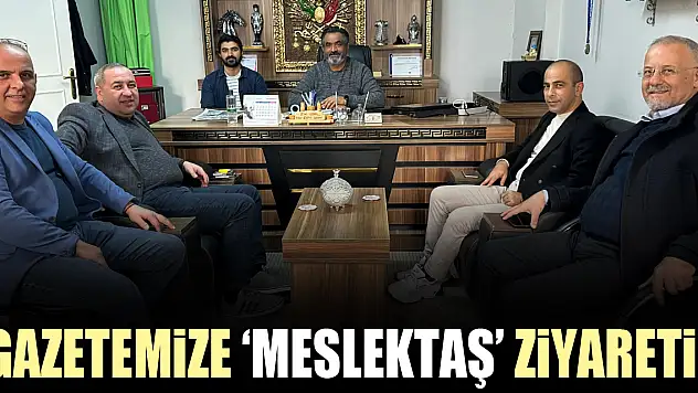 Gazetemize 'meslektaş' ziyareti!