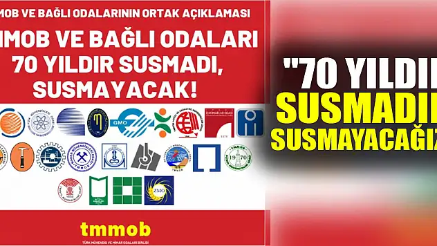 TMMOB: '70 YILDIR SUSMADIK, SUSMAYACAĞIZ!'