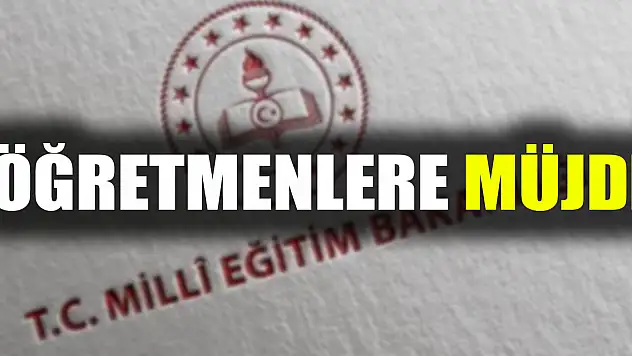 Öğretmenlere MÜJDE
