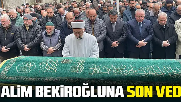 HALİM BEKİROĞLUNA SON VEDA