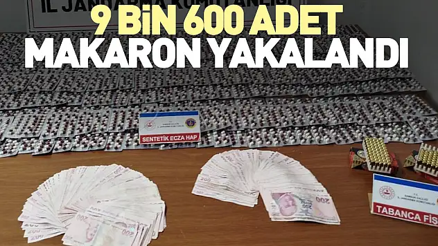9 bin 600 adet makaron yakalandı