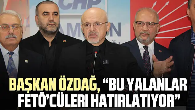 Başkan Özdağ: 'Bu Yalanlar FETÖ'cüleri Hatırlatıyor'