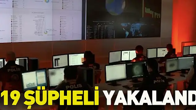 'Siberağ-12' operasyonunda 319 şüpheli yakalandı