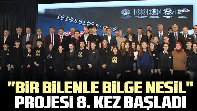 'Bir Bilenle Bilge Nesil' Projesi 8. Kez Başladı