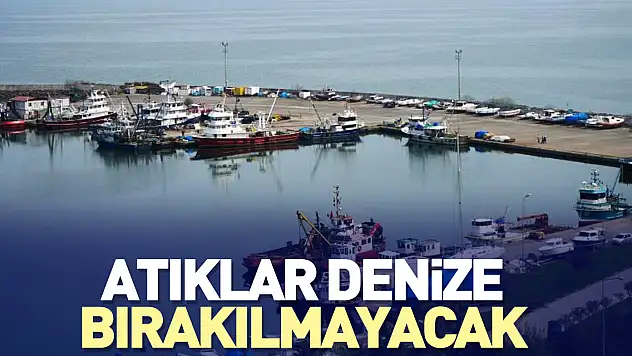 Atıklar denize bırakılmayacak