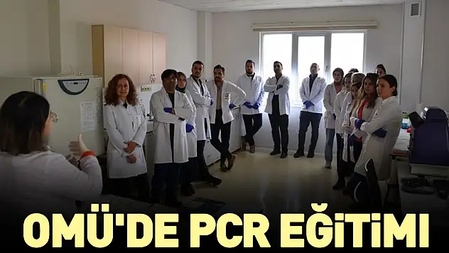 OMÜ'de PCR eğitimi