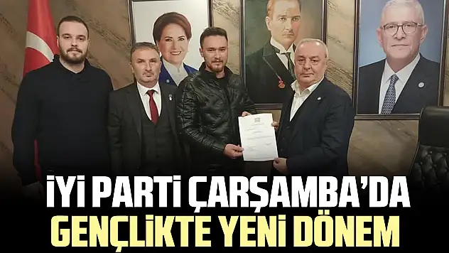 İYİ Parti Çarşamba'da Gençlikte Yeni Dönem