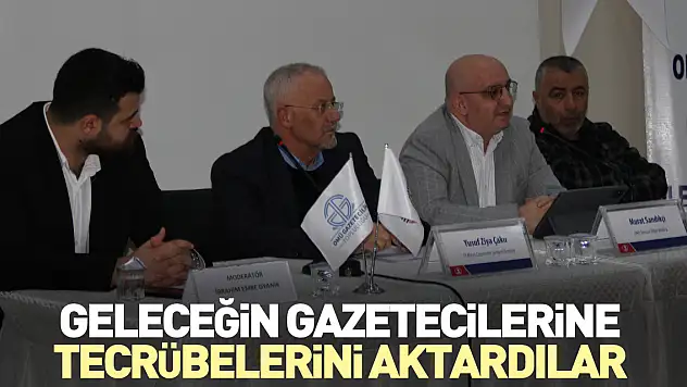 Geleceğin gazetecilerine tecrübelerini aktardılar