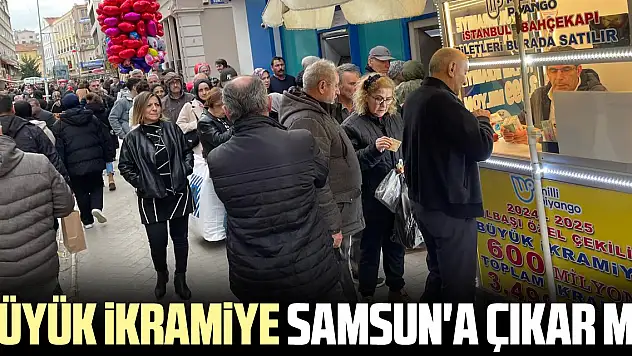 Büyük İkramiye Samsun'a çıkar mı?