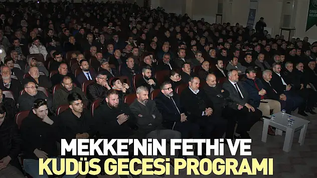 MEKKE'NİN FETHİ VE KUDÜS GECESİ PROGRAMI