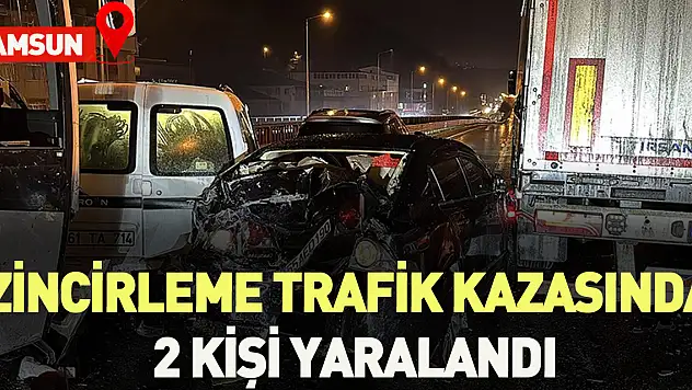 Zincirleme trafik kazasında 2 kişi yaralandı
