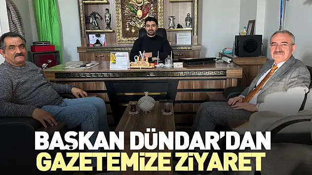 Başkan Dündar'dan Gazetemize ziyaret