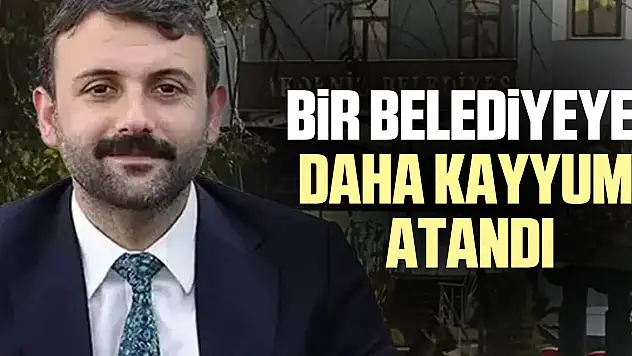 Bir belediyeye daha kayyum atandı