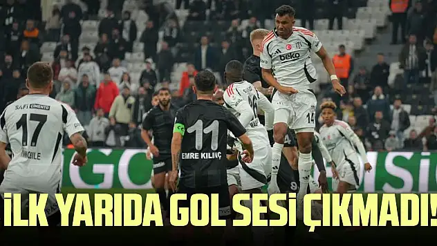 İlk yarıda gol sesi çıkmadı! : 0-0