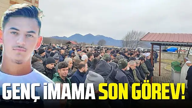 Genç imam son yolculuğuna uğurlandı