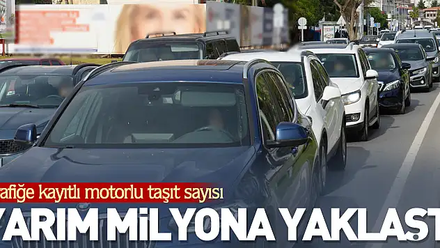 Yarım milyona yaklaştı