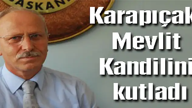Karapıçak, Mevlit Kandilini kutladı