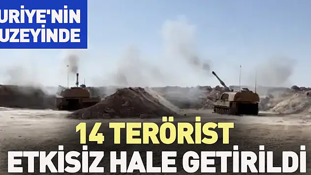 14 Terörist etkisiz hale getirildi