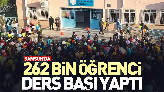 262 bin öğrenci ders başı yaptı