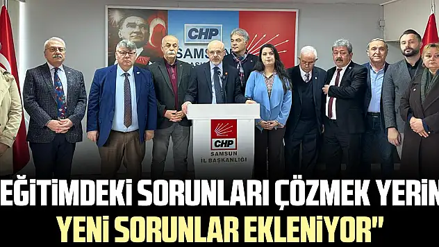 'Eğitimdeki Sorunları Çözmek Yerine Yeni Sorunlar Ekleniyor'