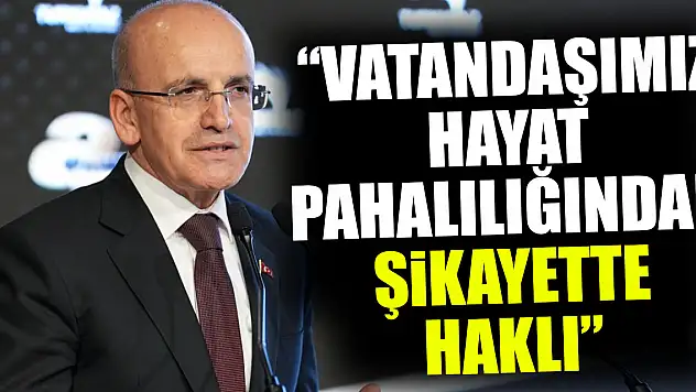 'Vatandaşımız hayat pahalılığından şikayette haklı'