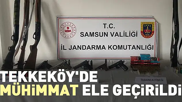 Tekkeköy'de mühimmat ele geçirildi